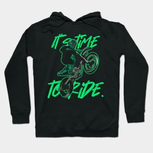 Its time to ride illustration Hoodie